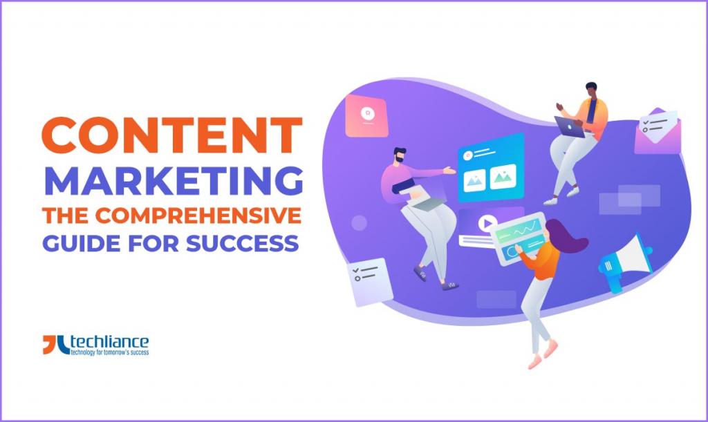 Content Marketing - The comprehensive guide for success