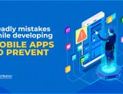 Deadly mistakes while developing mobile apps to prevent