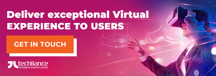 Deliver exceptional virtual experience to users