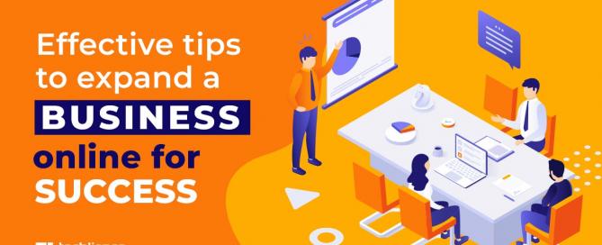 Effective tips to expand a business online for success