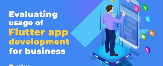 Evaluating usage of Flutter app development for business