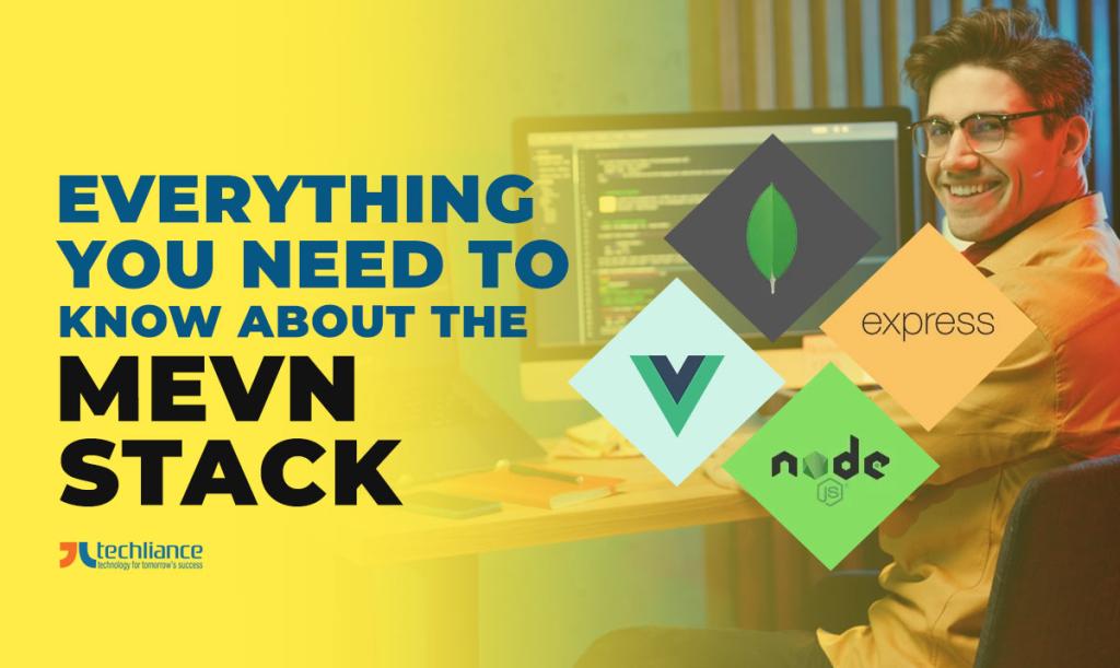Everything you need to know about the MEVN Stack