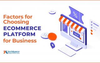 Factors for Choosing eCommerce Platform for Business
