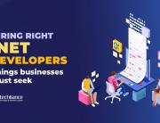 Hiring right .NET developers - Things businesses must seek