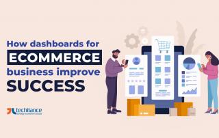 How dashboards for eCommerce business improve success