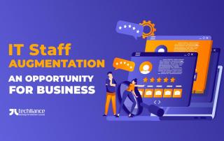 IT staff augmentation - An opportunity for business