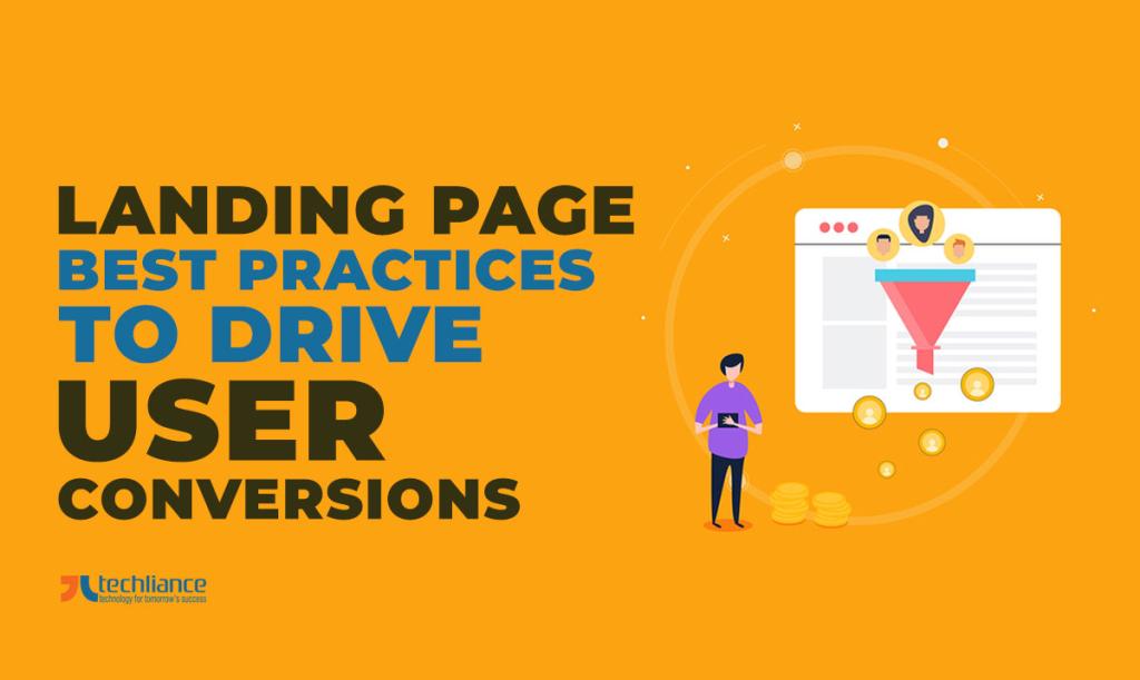 Landing page best practices to drive user conversions