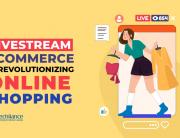 Livestream eCommerce is revolutionizing online shopping