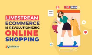 Livestream eCommerce is revolutionizing online shopping