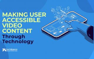 Making user accessible Video Content through Technology