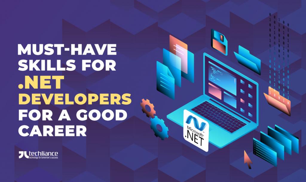 Must-have skills for .NET developers for a good career