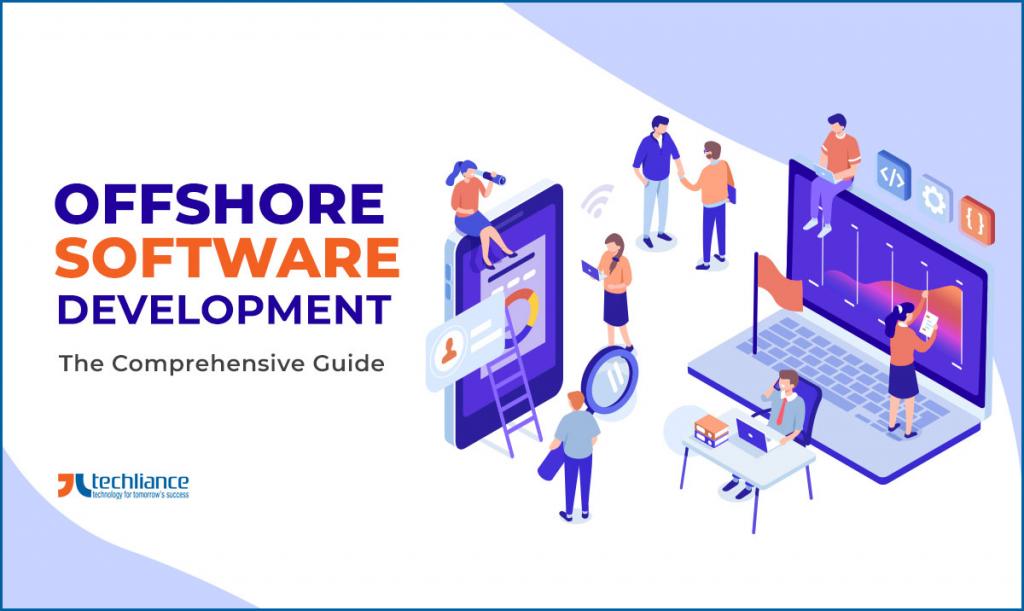 Offshore Software Development - The Comprehensive Guide