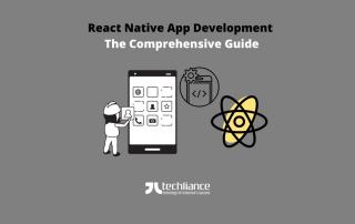 React Native App Development - The comprehensive guide