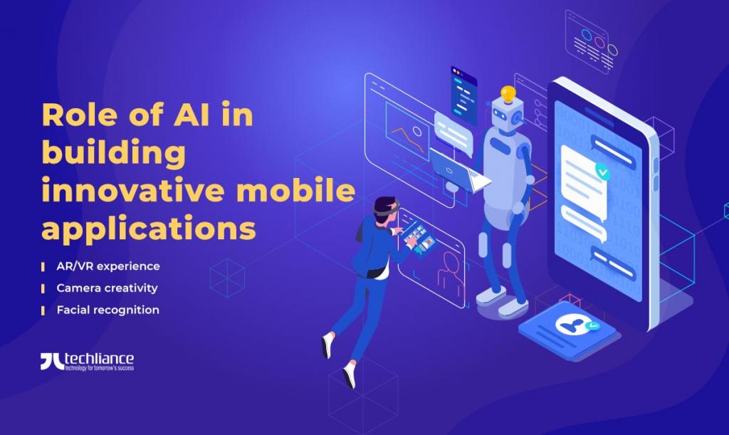 Role of AI in building innovative mobile applications