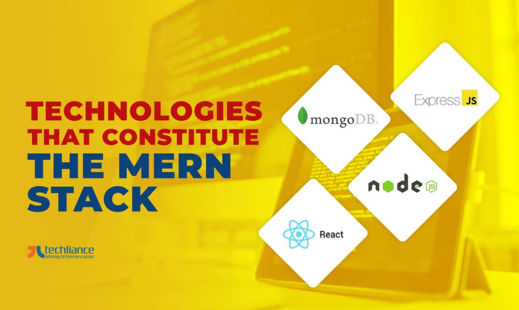 Technologies that constitute the MERN Stack