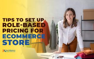 Tips to set up role-based pricing for eCommerce store