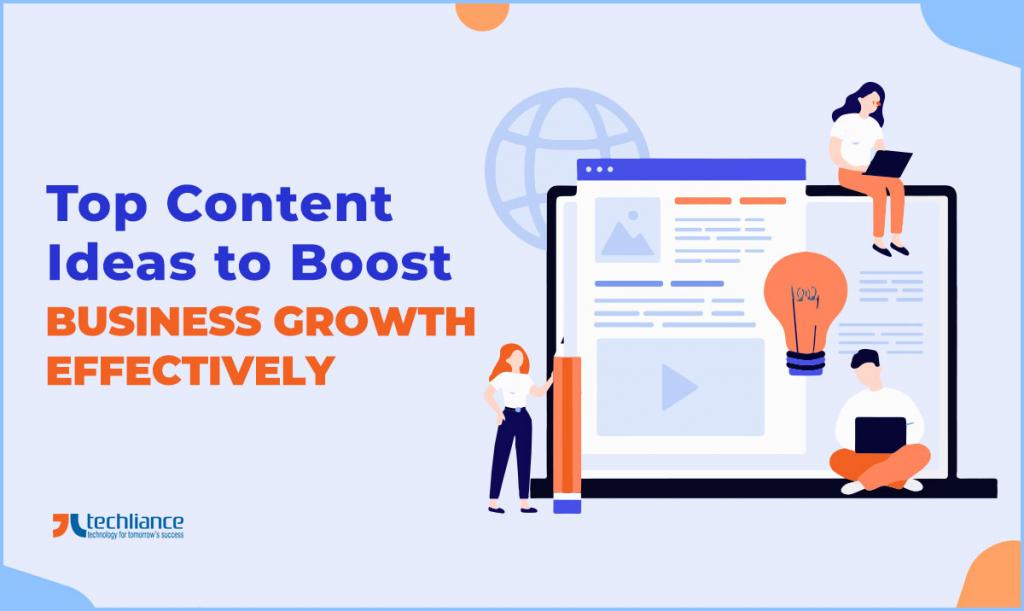 Top Content Ideas to Boost Business Growth effectively