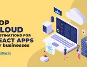 Top cloud destinations for React apps for businesses