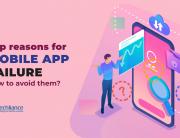 Top reasons for mobile app failure - How to avoid them
