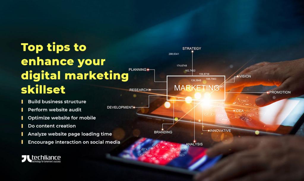 Top tips to enhance your digital marketing skillset