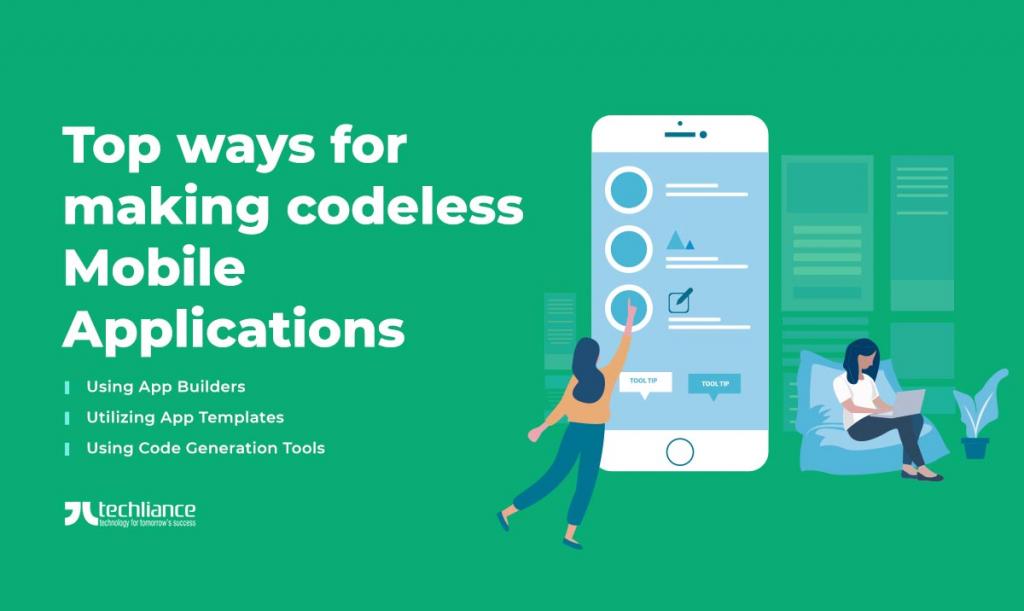 Top ways for making codeless Mobile Applications