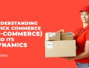 Understanding Quick commerce (Q-commerce) and its dynamics