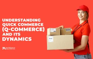 Understanding Quick commerce (Q-commerce) and its dynamics