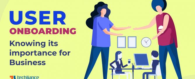 User Onboarding - Knowing its importance for Business