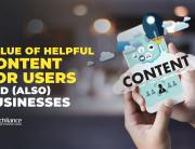 Value of helpful content for users and (also) businesses
