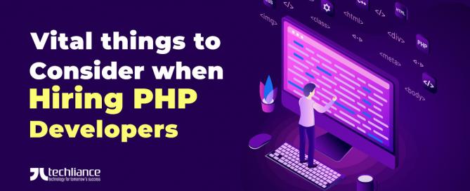 Vital things to consider when hiring PHP developers