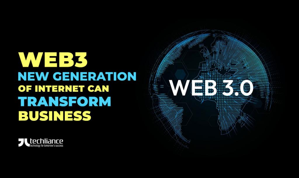 Web3 - New generation of internet can transform business