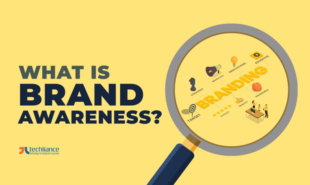 What is brand awareness?