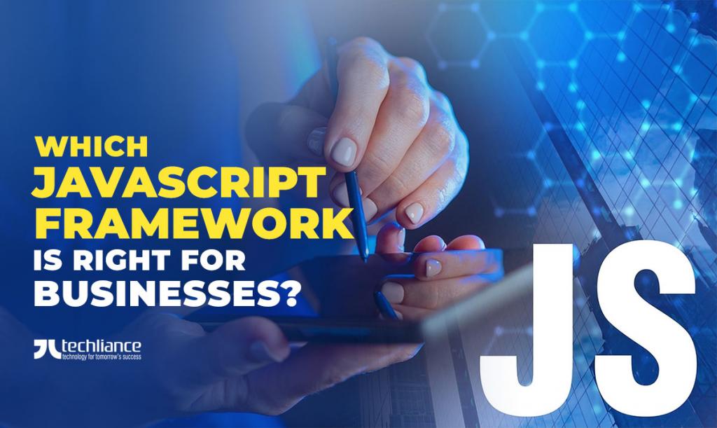 Which JavaScript frameworks are right for businesses?