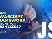Which JavaScript framework is right for businesses?