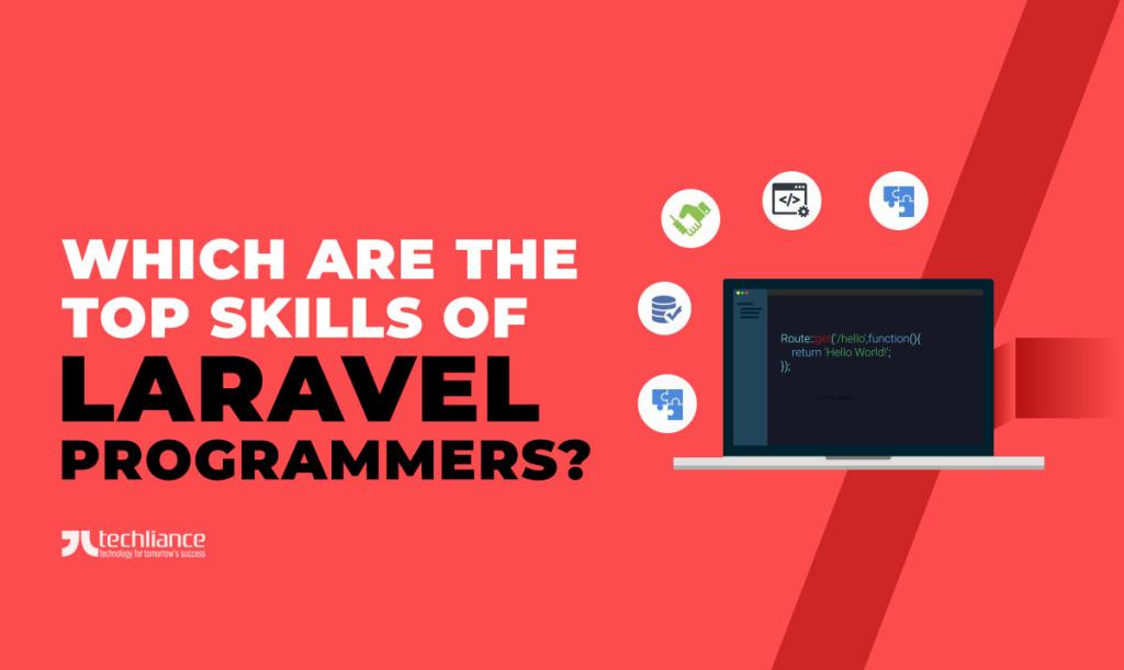 Which are the top skills of Laravel programmers?