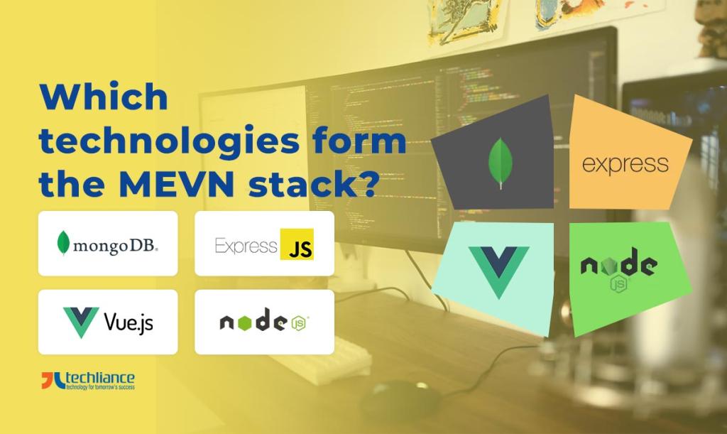 Which technologies form the MEVN stack?