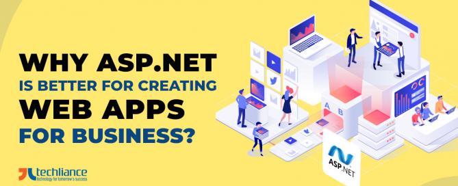 Why ASP.NET is better for creating web apps for business