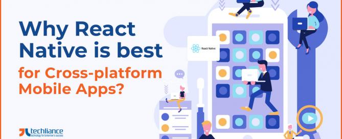 Why React Native is best for Cross-platform Mobile Apps