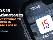 iOS 15 Advantages - Everything to know in Apple iOS 15